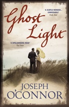 Joseph Connor, O&amp;apos, Joseph O'Connor - Ghost Light