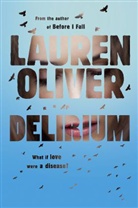 Lauren Oliver - Delirium