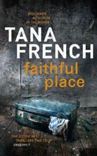 Tana French - Faithful Place