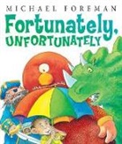 Michael Foreman - Fortunately, Unfortunately