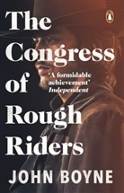 John Boyne - The Congress of Rough Riders