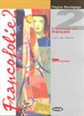 Régine Boutégège, F. Brunin, COLLECTIF ED 2006 - FRANCOFOLIE 2 LIVRE DE L ELEVE