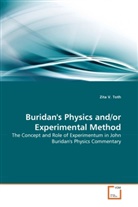 Zita V Toth, Zita V. Toth - Buridan's Physics and/or Experimental Method