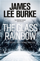 James L. Burke, James Lee Burke - The Glass Rainbow