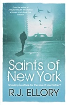 R. J. Ellory, R. J. Ellroy - Saints of New York