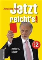 Johannes Holey, Jan van Helsing, Ja van Helsing - Jetzt reicht's! - 2: Jetzt reichts! 2