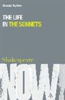 David Fuller, Professor David Fuller, Professor David (University of Durham Fuller, Ewan Fernie, Simon Palfrey - The Life in the Sonnets