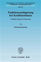 Henning Bergmann - Funktionsauslagerung bei Kreditinstituten