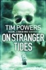 Tim Powers, Tim (Author) Powers - On Stranger Tides