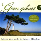 Heik Barth, Bianc, Heiko u a Bräuning - CD Gern gehört 2 - Meine Zeit steht in deinen Händen. Vol.2, Audio-CD (Audio book)