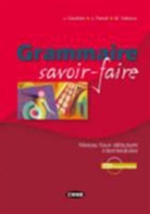J. Gauthier, GAUTHIER ANC ED 2005, Gauthier Parodi Vall, M. Parodi, M. Vallacco - GRAMMAIRE SAVOIR FAIRE LIVRE + CD DEBUTA