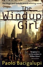 Paolo Bacigalupi, Bacigalupi Paolo - The Windup Girl