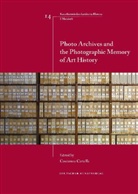 Constanza Caraffa, Costanza Caraffa - Photo Archives and the Photographic Memory of Art History
