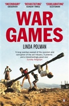Linda Polman, Polman Linda - War Games: The Story of Aid and War in Modern Times