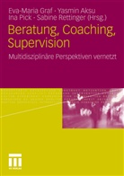 AKs, Yasmi Aksu, Yasmin Aksu, Gra, Eva-Maria Graf, Ina Pick... - Beratung, Coaching, Supervision