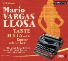Mario Vargas Llosa, Christoph Bantzer, André Jung, Herlinde Latzko - Tante Julia und der Kunstschreiber, 10 Audio-CDs (Audio book)