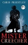 Chris Priestley - Mister Creecher