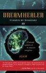 Adam, Adam McLeod - Dreamhealer III : el sendero