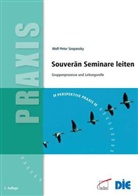 Wolf P. Szepansky, Wolf-Peter Szepansky - Souverän Seminare leiten