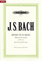 Johann S. Bach, Johann Sebastian Bach, Johannes Muntschick, Christoph Wolff - Messe h-Moll BWV 232, Klavierauszug