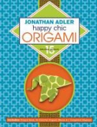 Jonathan Adler, Jonathan/ Nguyen Adler, Duy Nguyen - Jonathan Adler Happy Chic Origami