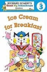 Erica Farber, Richard Scarry, Huck Scarry - Ice Cream for Breakfast