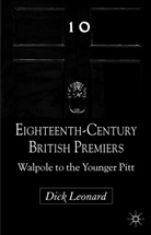 D Leonard, D. Leonard, Dick Leonard - Eighteenth-Century British Premiers