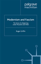 R Griffin, R. Griffin, Roger Griffin - Modernism and Fascism