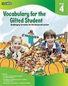 Flash Kids, Flash Kids Editors, Kathy Furgang, Remy Simard, Flash Kids, Flash Kids Editors - Vocabulary for the Gifted Student Grade 4