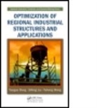 Yaoguo Dang, Yaoguo (Nanjing University of Aeronautics &amp; Dang, Yaoguo (Nanjing University of Aeronautics &amp; Astronautics Dang, Yaoguo Liu Dang, Dang Yaoguo, Sifeng Liu... - Optimization of Regional Industrial Structures and Applications