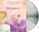 Alyson Noel, Alyson/ McInerney Noel, Kathleen McInerney - Shimmer