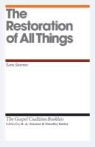 Sam Storms, D. A. Carson, Timothy Keller, Timothy J. Keller - The Restoration of All Things