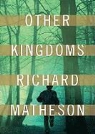 Richard Matheson, Bronson Pinchot, TBA, To Be Announced - Other Kingdoms (Hörbuch)