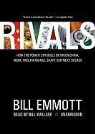 Bill Emmott, Bill Wallace - Rivals: How the Power Struggle Between China, India and Japan Will Shape Our Next Decade (Audio book)