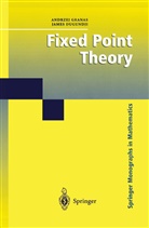 James Dugundji, Andrze Granas, Andrzej Granas - Fixed Point Theory