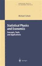 Michael Schulz - Statistical Physics and Economics