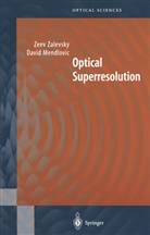 David Mendlovic, Zeev Zalevsky - Optical Superresolution