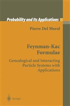 Pierre Del Moral, Pierre Moral, Pierre Del Moral - Feynman-Kac Formulae