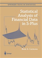 Ren Carmona, René Carmona, Rene A. Carmona, René A. Carmona - Statistical Analysis of Financial Data in S-Plus