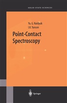 Yu Naidyuk, Yu G Naidyuk, Yu G. Naidyuk, Yu. G. Naidyuk, Yu.G. Naidyuk, I K Yanson... - Point-Contact Spectroscopy