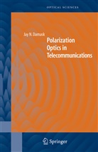 Jay N Damask, Jay N. Damask - Polarization Optics in Telecommunications