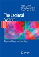 Brian G. Brazzo, Adam J. Cohen, Michael Mercandetti - The Lacrimal System