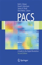 Keith J. Dreyer, James H Thrall et al, David S. Hirschorn, Amit Mehta, Davi S Hirschorn, David S Hirschorn... - PACS
