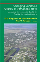 M. Richard DeVoe, G. S. Kleppel, Mac V. Rawson, Richard DeVoe, M Richard DeVoe, Mac V Rawson - Changing Land Use Patterns in the Coastal Zone