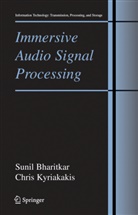 Suni Bharitkar, Sunil Bharitkar, Chris Kyriakakis - Immersive Audio Signal Processing