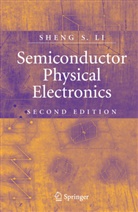 Sheng S Li, Sheng S. Li - Semiconductor Physical Electronics