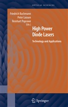 Friedrich Bachmann, Pete Loosen, Peter Loosen, Reinhart Poprawe - High Power Diode Lasers
