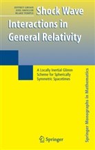 Jeffre Groah, Jeffrey Groah, Joe Smoller, Joel Smoller, Blake Temple, Jeffrey Groah... - Shock Wave Interactions in General Relativity