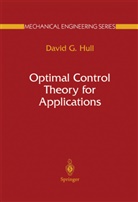 David G Hull, David G. Hull - Optimal Control Theory for Applications