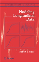 Robert E Weiss, Robert E. Weiss - Modeling Longitudinal Data
